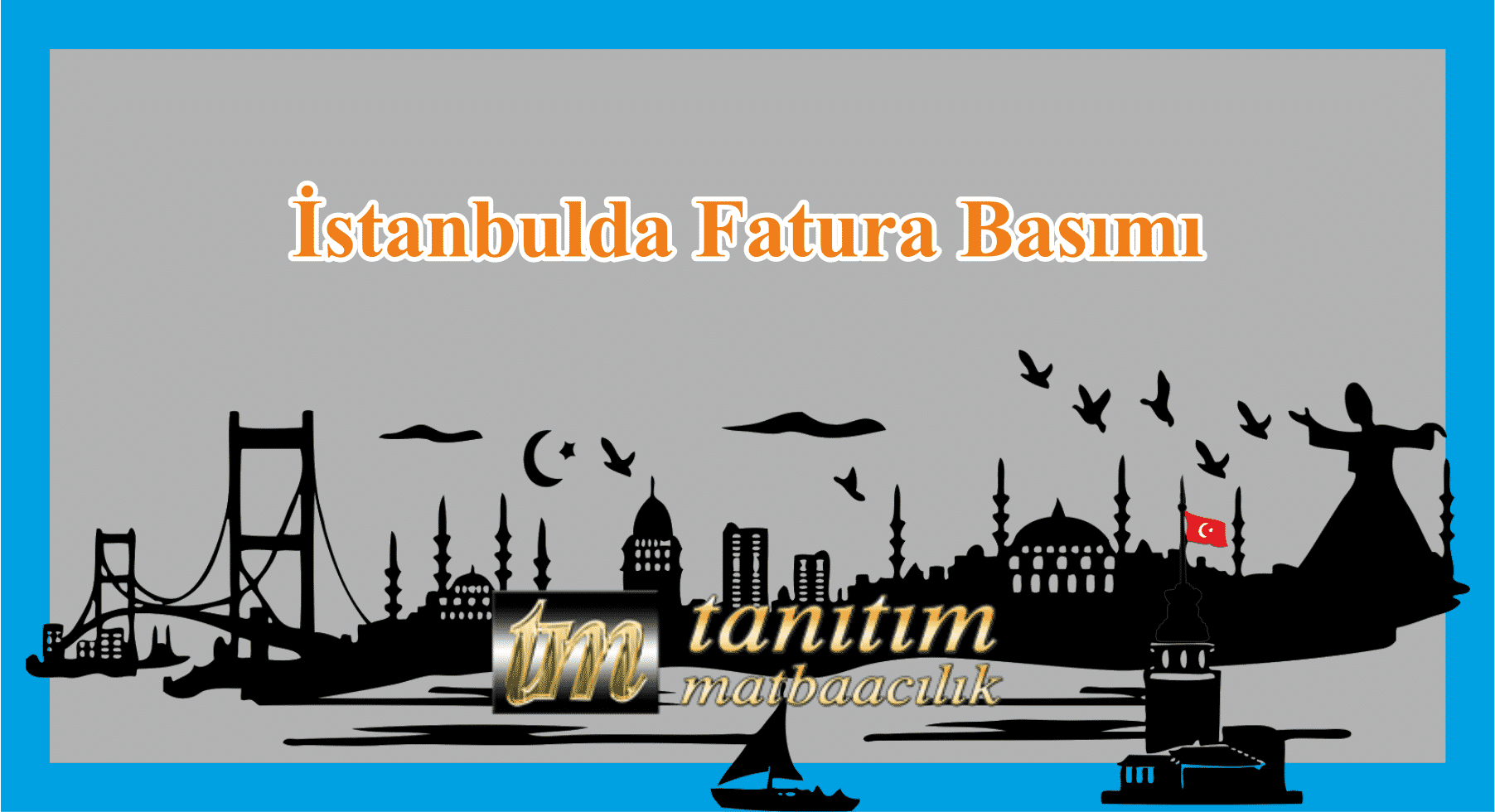 İstanbulda Hızlı ve Güvenilir Fatura Basımı